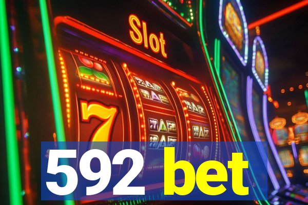 592 bet